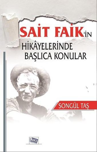 Sait Faik'in Hikayelerinde Başlıca Konular - Anı Yayıncılık