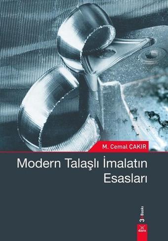 Modern Talaşlı İmalatın Esasları - Cemal Çakır - Dora Yayıncılık