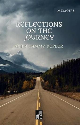 Reflections On The Journey - Najla Tammy Kepler - Temmuz