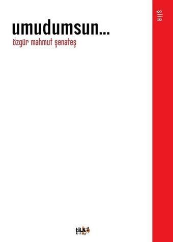 Umudumsun... - Özgür Mahmut Şenateş - Tilki Kitap