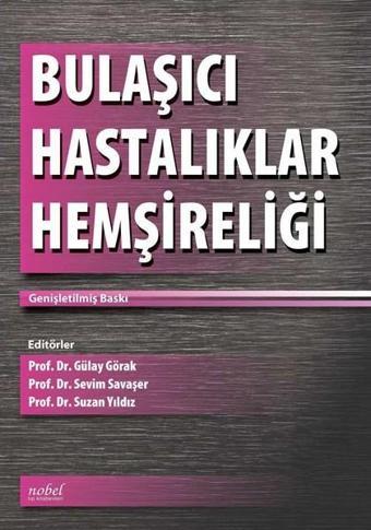 Bulaşıcı Hastalıklar Hemşireliği - Kolektif  - Nobel Tıp Kitabevleri