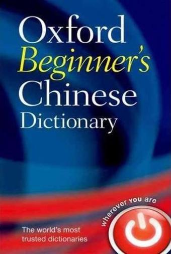 Oxford Beginner's Chinese Dictionary  - Kolektif  - OUP