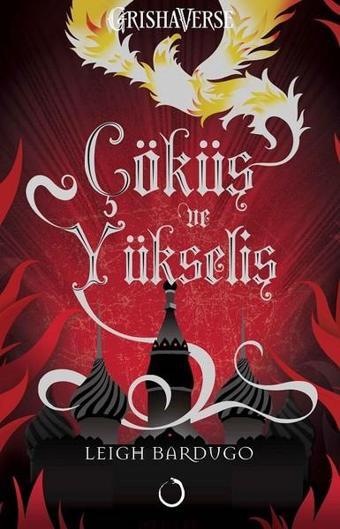 Çöküş ve Yükseliş - Leigh Bardugo - Novella Dinamik