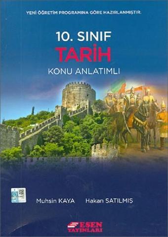 10.Sınıf Tarih Konu Anlatımlı - Kolektif  - Esen Yayıncılık - Eğitim