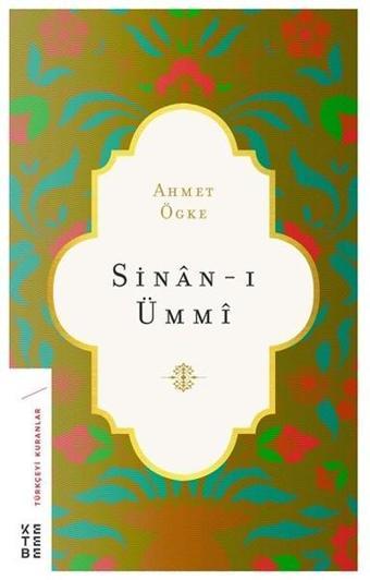 Sinn-ı Ümm - Ahmet Ögke - Ketebe