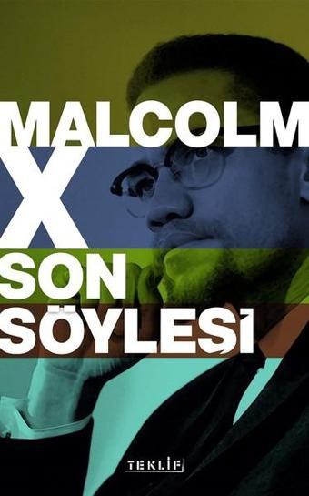 Son Söyleşi - Malcolm X - Teklif