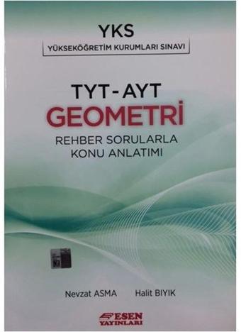 YKS-TYT-AYT Geometri-Rehber Sorularla Konu Anlatımı - Halit Bıyık - Esen Yayıncılık - Eğitim