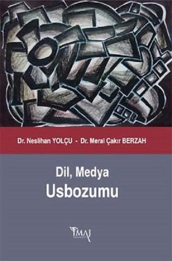 DilMedya Usbozumu - Meral Çakır Berzah - İmaj Yayıncılık
