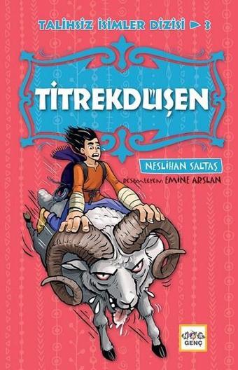 Titrekdüşen-Talihsiz İlimler Dizisi 3 - Neslihan Saltaş - Nar Genç