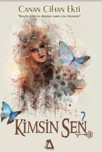 Kimsin Sen? - Canan Cihan Ekti - Sisyphos Yayınları