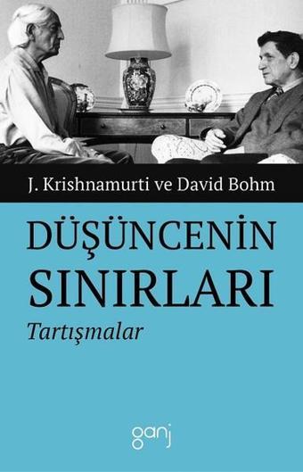 Düşüncenin Sınırları-Tartışmalar - Jiddu Krishnamurti - Ganj Yayınları