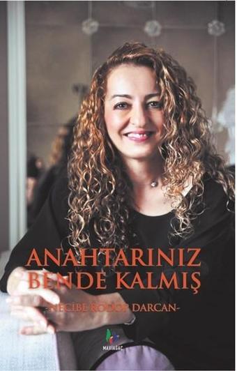 Anahtarınız Bende Kalmış - Necibe Rodop Darcan - Mavi Ağaç