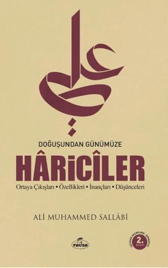 Doğuşundan Günümüze Hariciler - Ali Muhammed Sallabi - Ravza Yayınları