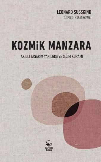 Kozmik Manzara - Leonard Susskind - Ginko Bilim