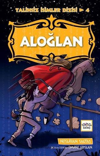 Aloğlan-Talihsiz İsimler Dizisi 4 - Neslihan Saltaş - Nar Genç