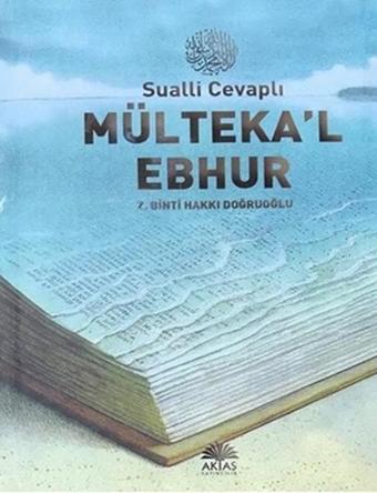 Sualli Cevaplı Mülteka'l Ebhur - Z.Binti Hakkı Doğruoğlu - Aktaş Yayıncılık