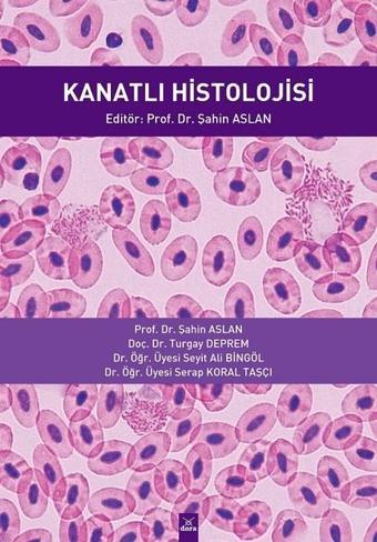 Kanatlı Histolojisi - Dora Yayıncılık