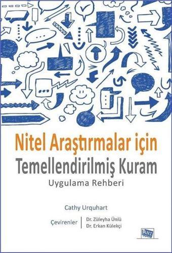 Nitel Araştırmalar için Temellendirilmiş Kuram - Cathy Urquhart - Anı Yayıncılık