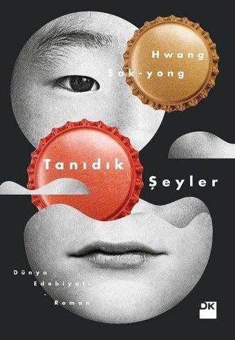 Tanıdık Şeyler - Hwang Sok-Yong - Doğan Kitap