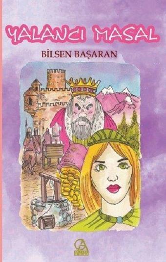 Yalancı Masal - Bilsen Başaran - Gelecek Atölyesi