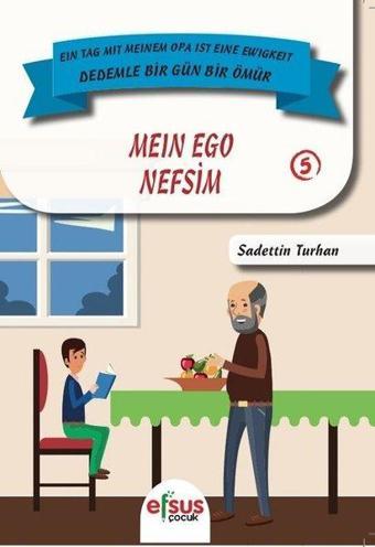 Nefsim-Dedemle Bir Gün Bir Ömür 5 - Sadettin Turhan - Efsus