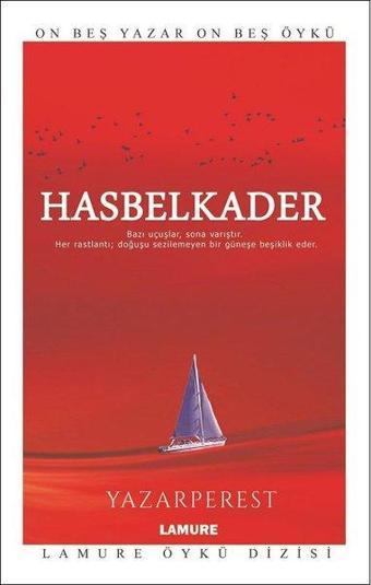 Hasbelkader - Yazarperest - Lamure Yayınevi