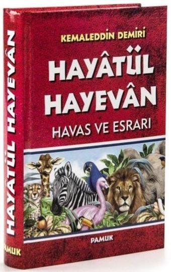 Hayatül Hayevan-Havas ve Esrarı - Kemaleddin Demiri - Pamuk Yayıncılık