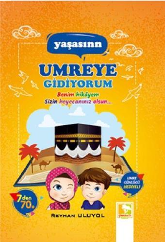 Yaşasınn Umreye Gidiyorum - Reyhan Uluyol - Çınaraltı Yayınları