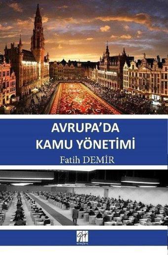 Avrupa'da Kamu Yönetimi - Fatih Demir - Gazi Kitabevi