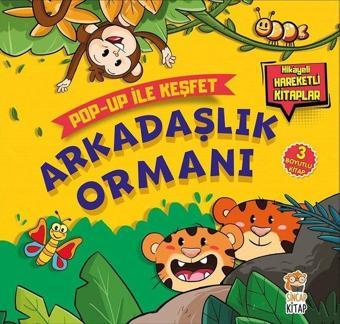 Arkadaşlık Ormanı-Pop Up ile Keşfet - M. Sacide Kafalı - Sincap Kitap