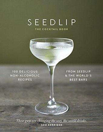 The Seedlip Cocktail Book - Bantam Press