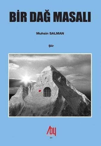 Bir Dağ Masalı - Muhsin Salman - Baygenç Yayıncılık