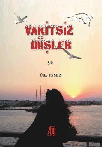 Vakitsiz Düşler - Ülke Temiz - Baygenç Yayıncılık