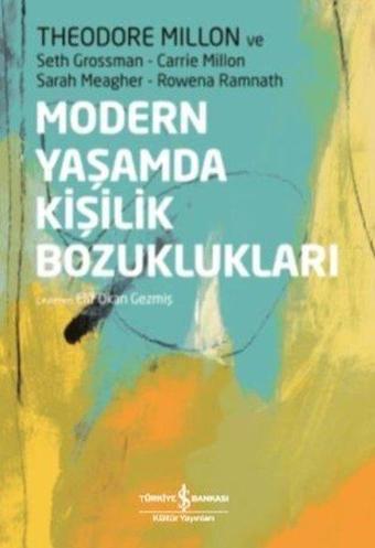 Modern Yaşamda Kişilik Bozuklukları - Carrie Million - İş Bankası Kültür Yayınları