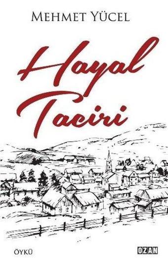 Hayal Taciri - Mehmet Yücel - Ozan Yayıncılık