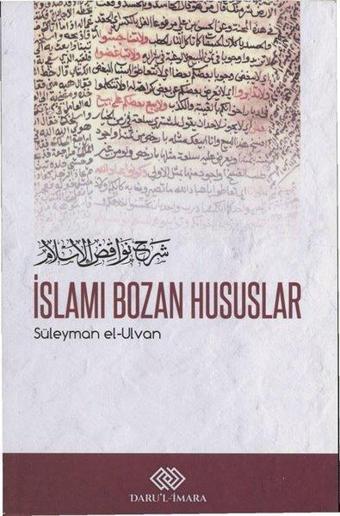 İslamı Bozan Hususlar - Süleyman El Ulvan - Daru'l İmara