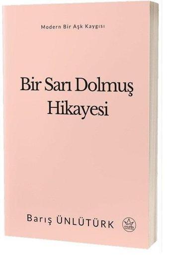 Bir Sarı Dolmuş Hikayesi - Barış Ünlütürk - Elpis-Özel Ürünler