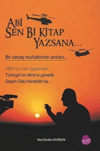 Abi Sen Bi Kitap Yazsana - Ata Gündüz Kurşun - Sinada Yayınevi