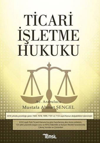 Ticari İşletme Hukuku - Mustafa Ahmet Şengel - Temsil Kitap