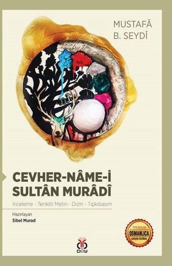 Cevher-Name-i Sultan Muradi - Mustafa B. Seydi - DBY Yayınları