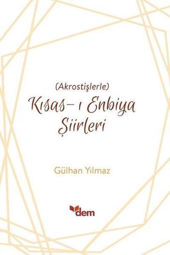 Aktostişlerle Kısas-ı Enbiya Şiirleri - Gülhan Yılmaz - Dem Yayınları