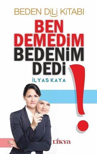 Ben Demedim Bedenim Dedi - İlyas Kaya - Likya