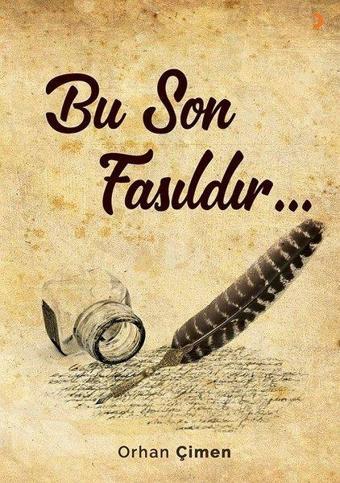 Bu Son Fasıldır - Orhan Çimen - Cinius Yayınevi