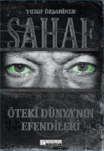 Sahaf-Öteki Dünyanın Efendileri - Yusuf Özşahiner - Kavrayış Yayınları