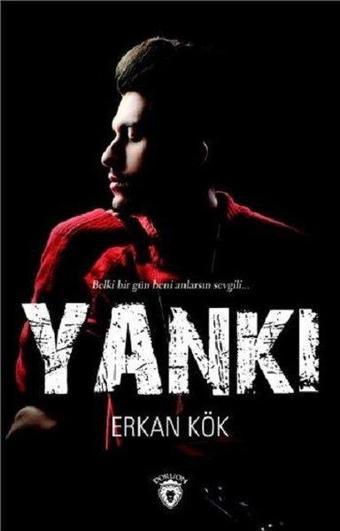 Yankı - Erkan Kök - Dorlion Yayınevi