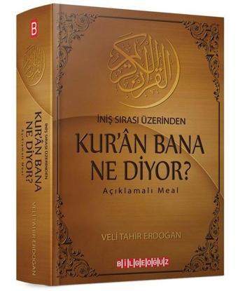 Kur'an Bana Ne Diyor?-İniş Sırası Üzerinden - Veli Tahir Erdoğan - Bilgeoğuz Yayınları