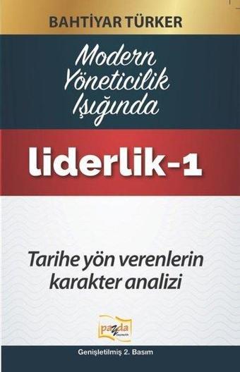 Modern Yöneticilik Işığında Liderlik-1 - Bahtiyar Türker - Payda Yayıncılık