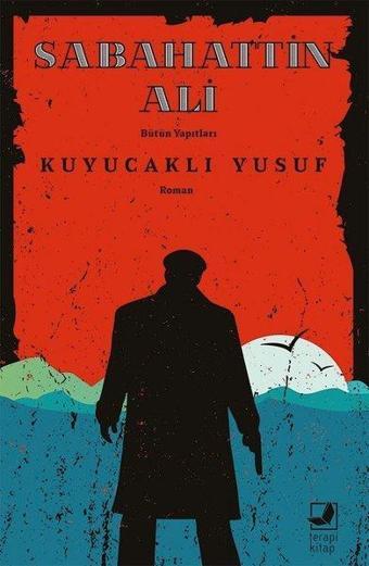 Kuyucaklı Yusuf - Sabahattin Ali - Terapi Kitap