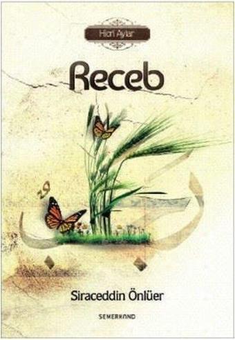 Receb-Hicri Aylar - Siraceddin Önlüer - Semerkand Yayınları