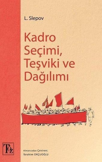 Kadro Seçimi Teşviki ve Dağılımı - L. Slepov - Töz Yayınları